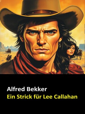 cover image of Alfred Bekker Ein Strick für Lee Callahan